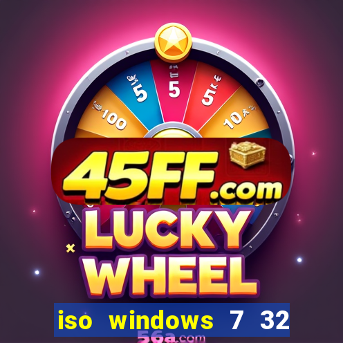 iso windows 7 32 bits pt br download